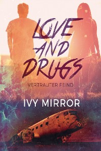 Cover Love and Drugs - Vertrauter Feind