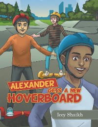 Cover Alexander Gets a New Hoverboard