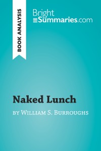 Cover Naked Lunch by William S. Burroughs (Book Analysis)