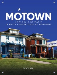 Cover Motown how did it Operate (A closer look at Motown)