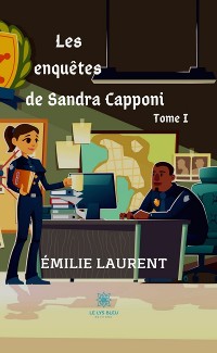 Cover Les enquêtes de Sandra Capponi - Tome I