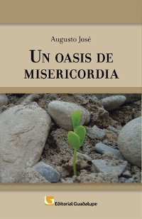 Cover Un oasis de misericordia