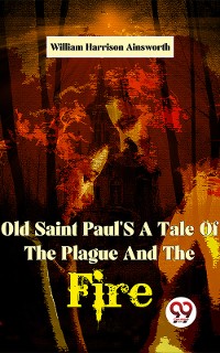 Cover Old Saint Paul'S A Tale Of The Plague And The Fire