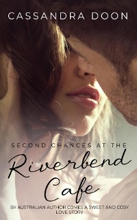 Cover Second Chances at the Riverbend Cafe