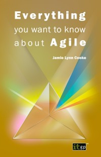 Cover Everything you want to know about Agile