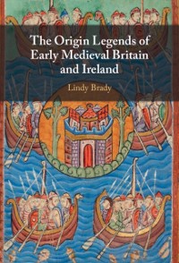 Cover Origin Legends of Early Medieval Britain and Ireland