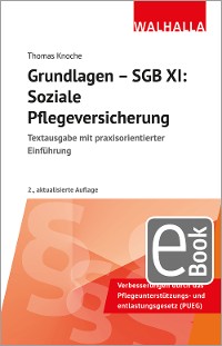 Cover Grundlagen - SGB XI: Soziale Pflegeversicherung