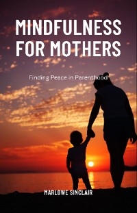 Cover Mindfulness for Mothers