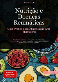 Cover Nutrição e Doenças Reumáticas: Guia Prático para Alimentação Anti-inflamatória