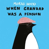 Cover When Grandad Was a Penguin