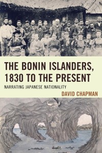 Cover Bonin Islanders, 1830 to the Present