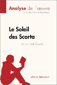 Cover Le Soleil des Scorta de Laurent Gaudé (Analyse de l'oeuvre)