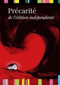 Cover Précarité de l''édition indépendante