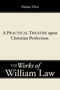 Cover Practical Treatise upon Christian Perfection, Volume 3