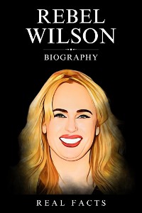 Cover Rebel Wilson Biography