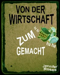 Cover VON DER WIRTSCHAFT ZUM AFFEN GEMACHT