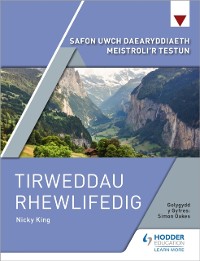 Cover Safon Uwch Daearyddiaeth Meistroli'r Testun: Tirweddau Rhewlifedig
