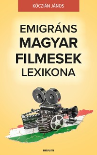 Cover Emigráns Magyar Filmesek Lexikona