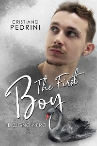 Cover The First Boy Il Cigno Nero