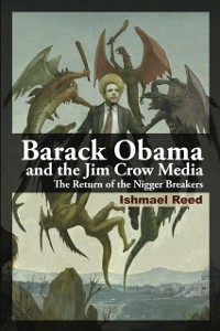 Cover Barack Obama and the Jim Crow Media