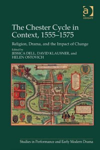 Cover The Chester Cycle in Context, 1555–1575