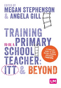 Cover Training to be a Primary School Teacher: ITT and Beyond