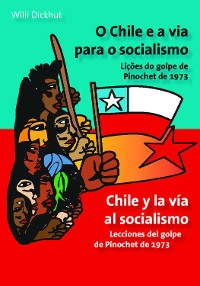 Cover O Chile e a via para o socialismo - Chile y la vía al socialismo