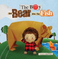 Cover The Boy the Bear and the Fish