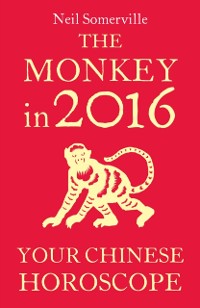 Cover Monkey in 2016: Your Chinese Horoscope