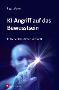 Cover KI-Angriff auf das Bewusstsein