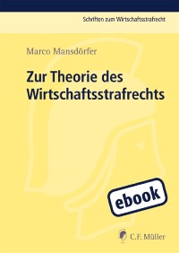 Cover Zur Theorie des Wirtschaftsstrafrechts