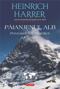 Cover Păianjenul alb. Povestea feței nordice a Eigerului