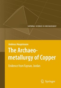 Cover The Archaeometallurgy of Copper