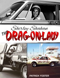 Cover Shirley Shahan: The Drag-On Lady