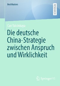 Cover Die deutsche China-Strategie zwischen Anspruch und Wirklichkeit