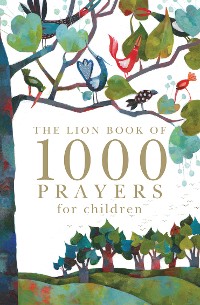 Cover The Lion Book of 1000 Prayers for Children