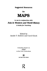 Cover Suggested Resources for Maps to Use in Conjunction with Asia in Western and World History