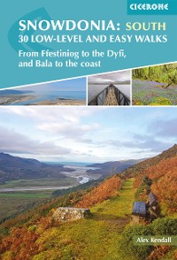 Cover Snowdonia: 30 Low-level and Easy Walks - South