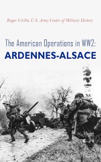 Cover The American Operations in WW2: Ardennes-Alsace