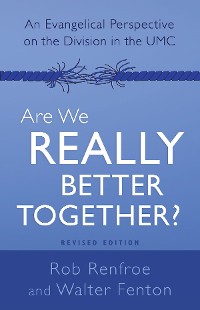 Cover Are We Really Better Together? Revised Edition