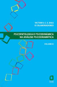 Cover Psicopatologia e psicodinâmica na análise psicodramática - Volume IX