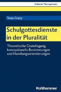 Cover Schulgottesdienste in der Pluralität