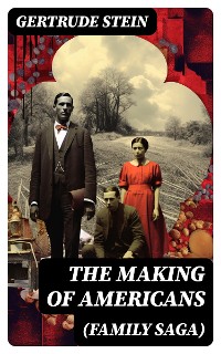 Cover THE MAKING OF AMERICANS (Family Saga)