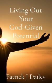 Cover Living Out Your God-Given Potential