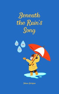 Cover Beneath the Rain's Song