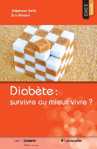 Cover Diabète : survivre ou mieux vivre ?