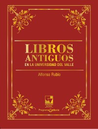 Cover Libros Antiguos en la Universidad del Valle