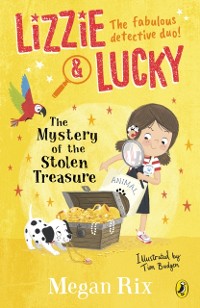 Cover Lizzie and Lucky: The Mystery of the Stolen Treasure