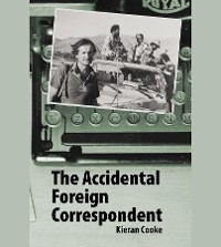 Cover The Accidental  Foreign Correspondent