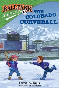 Cover Ballpark Mysteries #16: The Colorado Curveball